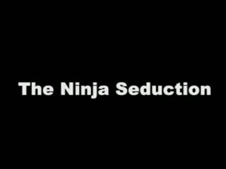 Den ninja seduction