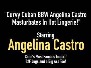 Curvy Cuban BBW Angelina Castro Masturbates in Hot...